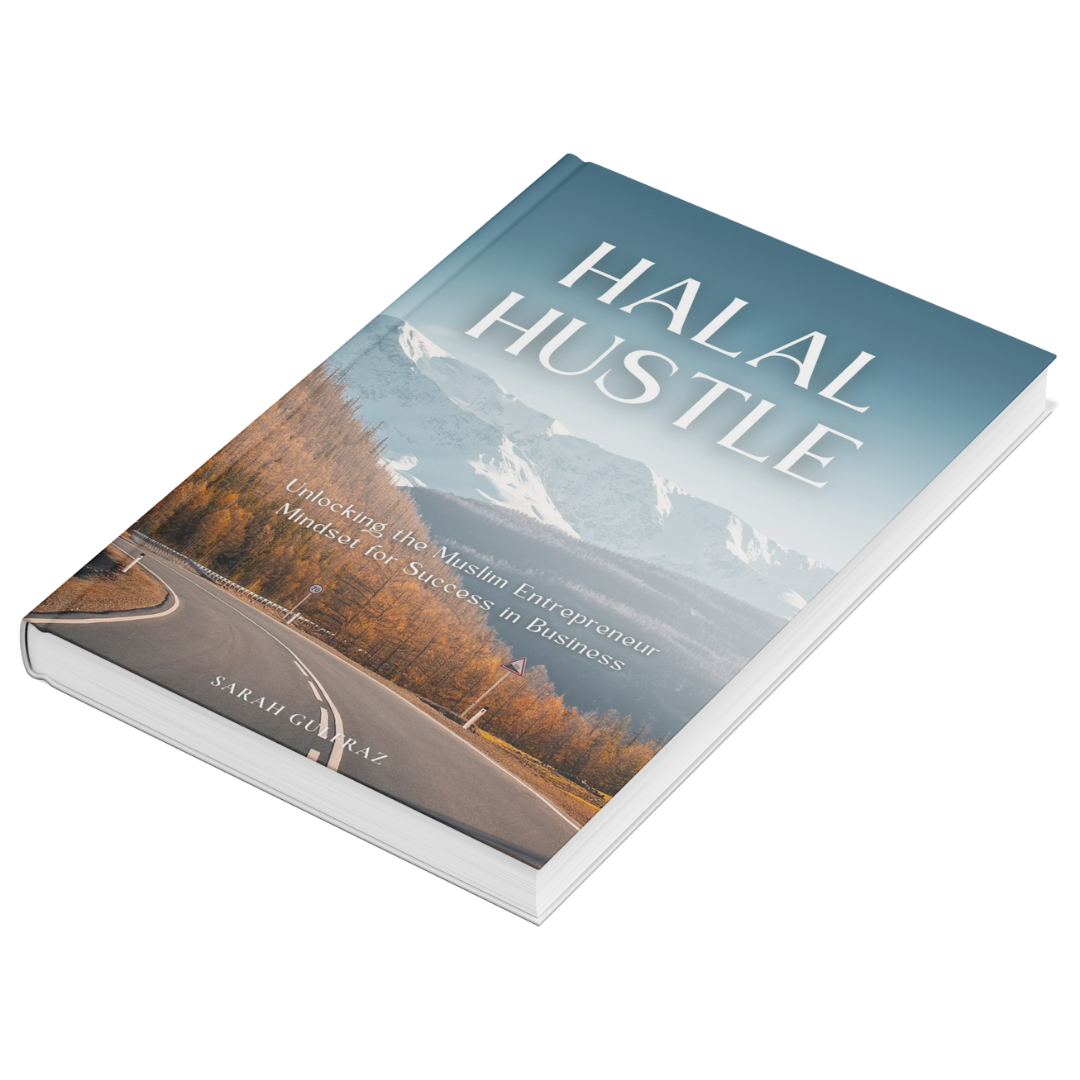 Halal Hustle - Unlocking the Muslim Entrepreneur Mindset for Success