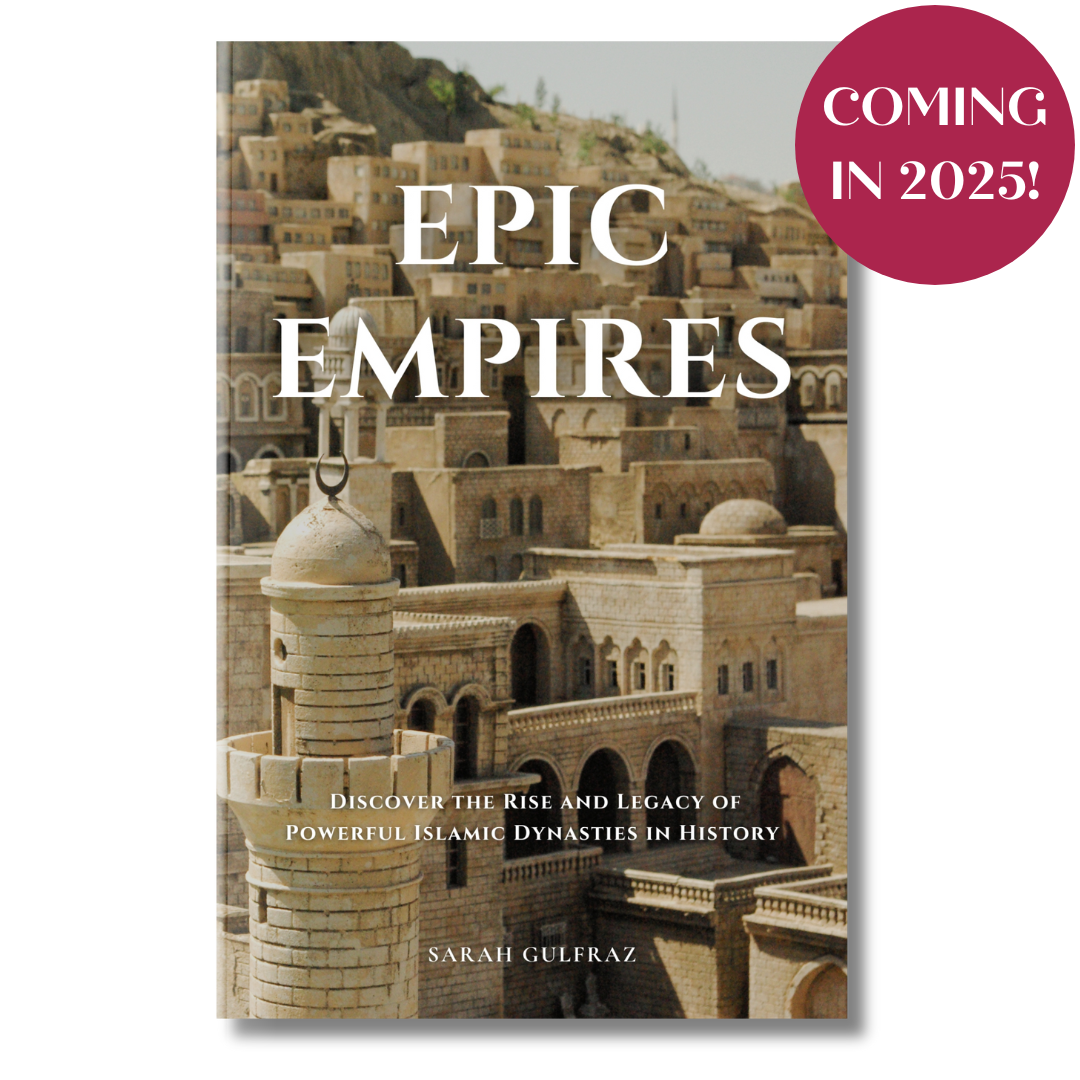 PREORDER - Epic Empires: Discover the Rise and Legacy of Powerful Islamic Dynasties in History